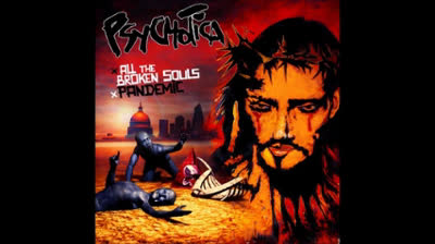 Psychotica-Fool´s Gold ( All The Broken Souls & Pandemic Album )