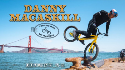 La carte postale de Danny MacAskill | PATRICK_E-H - #VTT #StreetTrial #ATribeCalledQuest #RhythmScholar