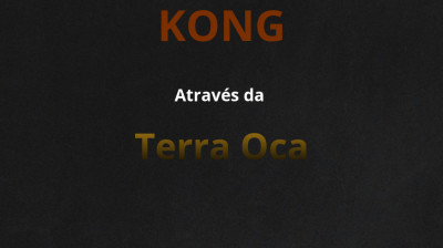 KONG: Através da Terra Oca