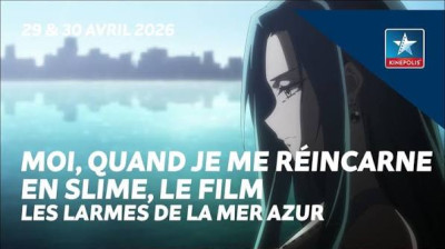 moi,quand je me reincarne en slime,le film les larmes de la mer azur (2026)