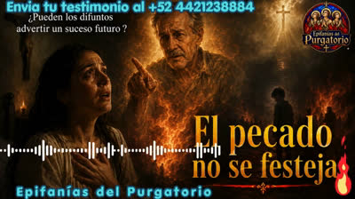 ¿Pueden los difuntos advertir un suceso venidero Testimonio