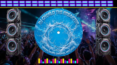 Dj Chorlo The Breaktor - Water Drops (Original Mix) 2025