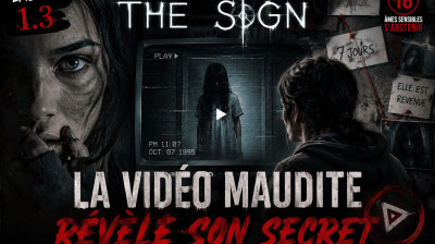 THE SIGN – La vidéo maudite révèle son secret | (Épisode 1.3⛔-18ans)