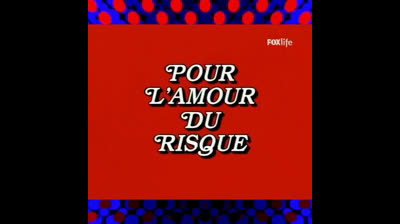 Pour l'amour du risque