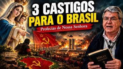 PROFECIAS DE NOSSA SENHORA PARA O BRASIL