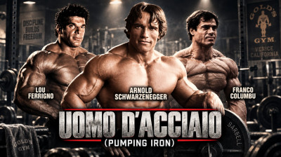Uomo d'Acciaio - Pumping Iron (1977)...by Gisto