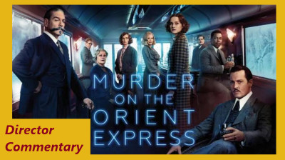 Murder on the Orient Express ~ Xtras Director Commentary (Agatha Christie-Kenneth Branagh 2017) EngSub