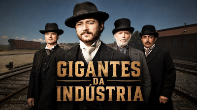 GIGANTES DA INDÚSTRIA EUA (HD) EP. 03 COMPLETO