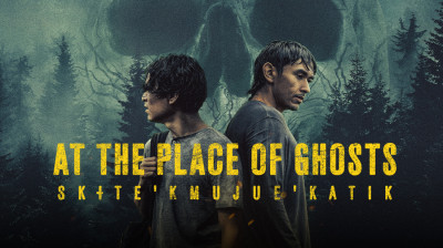At the Place of Ghosts {Sk+te'kmujue'katik} Blake Alec Miranda-Martha Irving (Bretten Hannam 2026)