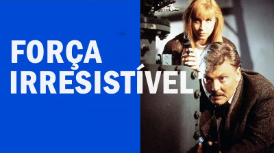 Força Irresistível (Irresistible Force) [1993] {Dublado}