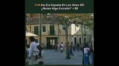 La España de los años 90 y la España de hoy!!