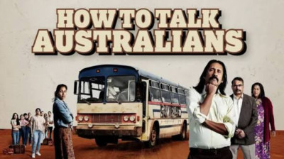 How to Talk Australians The Movie ~ Brendan Bacon-Esha Banavali-Eddie Baroo (Tony Rogers 2026)