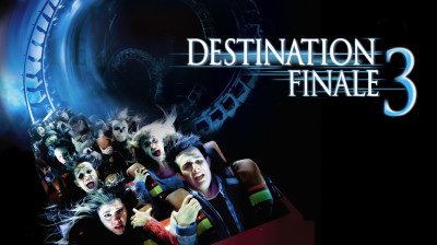 "DESTINATION FINALE 3" - VF - UHD - 2006