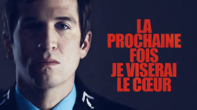 La prochaine fois je viserai le cœur (2014)